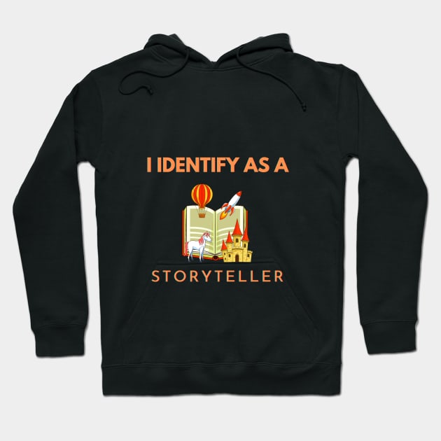 I identify as a Storyteller Hoodie by PetraKDesigns